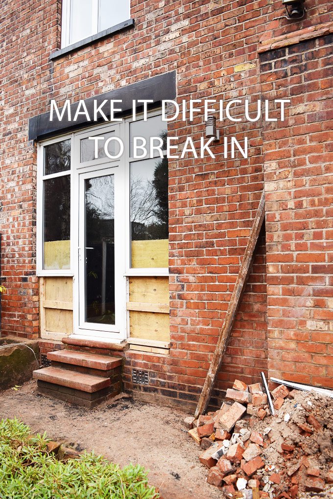 Make It Difficult To Break In