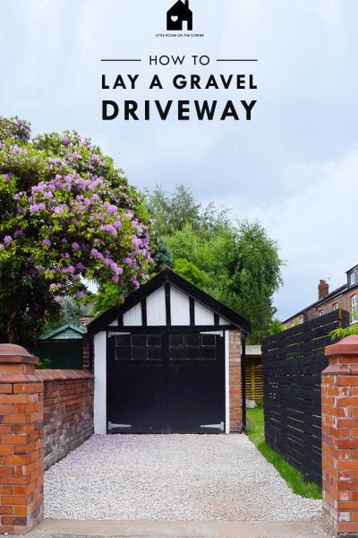 How To Lay A Gravel Driveway | Ultimate DIY Guide | Step by Step Instructions with cost breakdown | Little House On The Corner
