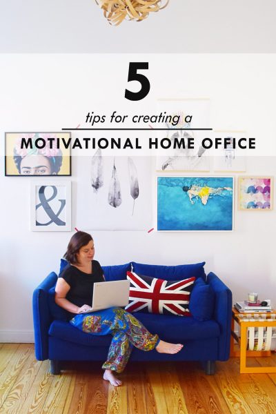 5 Tips For Creating A Motivational Home Office | Little House On The Corner