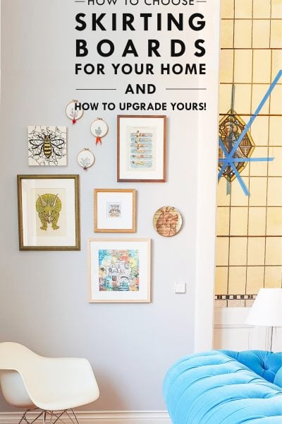 How To Choose The Right Skirting Boards For Your Home | Little House On The Corner