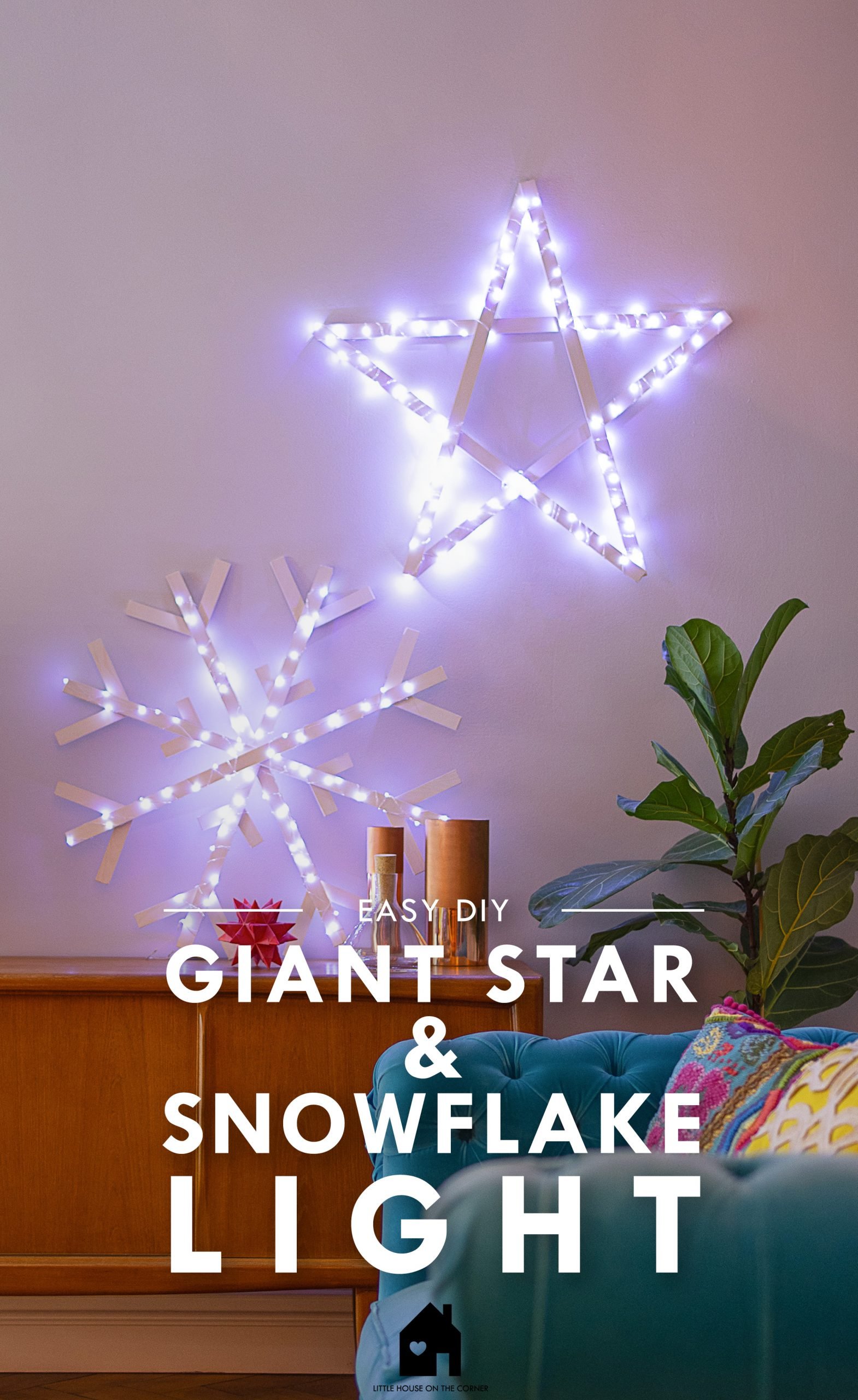 DIY Giant Star & Giant Snowflake Light | Little House On The Corner