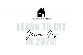 Learn To DIY In 2020! | Little House On The Corner