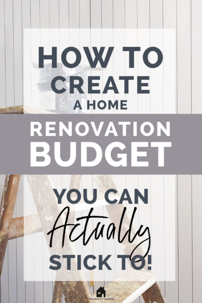 How To Create A Home Renovation Budget